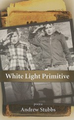 White Light Primative - Andrew Stubbs