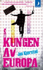 Kungen av Europa - Jan Kjærstad, Inge Knutsson