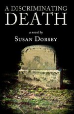 A Discriminating Death - Susan Dorsey