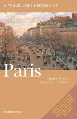 A Traveller's History of Paris - Robert Cole