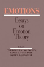 Emotions: Essays on Emotion Theory - Stephanie H.M. van Goozen, Nanne E. Van de Poll, Joseph A. Sergeant, Joe A. Sergeant