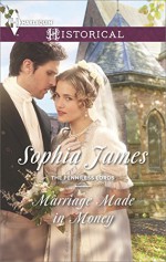 Marriage Made in Money (The Penniless Lords) - Sophia James