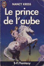 Le prince de l'aube - Nancy Kress, Pascale Guinard