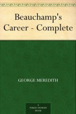 Beauchamp's Career - Complete - George Meredith