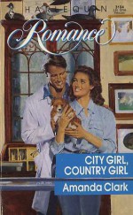 City Girl, Country Girl - Amanda Clark