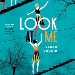 Look at Me - Sarah Duguid, Headline Digital, Katie Scarfe