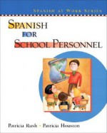 Spanish for School Personnel - Patricia Houston