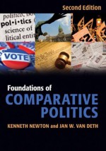 Foundations of Comparative Politics (Cambridge Textbooks in Comparative Politics) - Kenneth Newton, van Deth, Jan W.