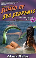 Slimed by Sea Serpents (The Janus Key Chronicles Book 6) - Alana Melos, Rev. Jotham Talbot