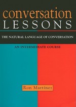 Conversation Lessons: The Natural Language of Conversation - Ron Martinez