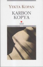 Karbon Kopya - Yekta Kopan