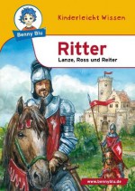 Benny Blu - Ritter: Lanze, Ross und Reiter (German Edition) - Petra Stubenrauch, Frithjof Spangenberg