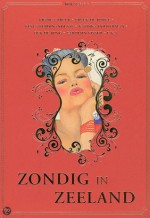 Zondig in Zeeland - Franca Treur, Freek de Jonge, Rinus Ferdinandusse, Katinka Polderman, Oek de Jong, Carolijn Visser