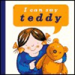 I Can Say Teddy - Ann Locke, Louise Batchelor