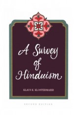 A Survey Of Hinduism - Klaus K. Klostermaier