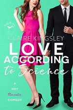 Love According to Science - Claire Kingsley