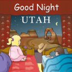 Good Night Utah - Adam Gamble, Anne Rosen