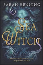 Sea Witch (Sea Witch #1) - Sarah Henning