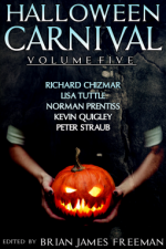 Halloween Carnival Volume 5 - Lisa Tuttle, Kevin Quigley, Norman Prentiss, Richard Chizmar, Brian James Freeman
