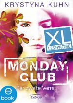 Monday Club. Der zweite Verrat. XL Leseprobe - Krystyna Kuhn, Carolin Liepins