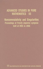 Noncommutativity and Singularities: Proceedings of French-Japanese Symposia Held at IHES in 2006 - Jean-Pierre Bourguignon, Motoko Kotani, Yoshiaki Maeda, Nobuyuki Tose