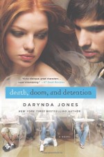 Death, Doom and Detention - Darynda Jones