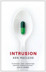 Intrusion - Ken MacLeod