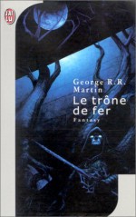 Le trône de fer - George R.R. Martin, Jean Sola