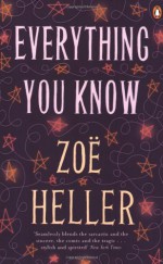 Everything You Know - Zoë Heller