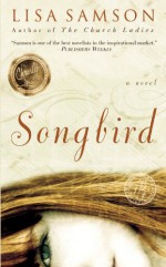 Songbird - Lisa Samson