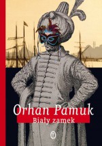 Biały zamek - Orhan Pamuk, Anna Akbike Sulimowicz