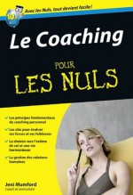 Le Coaching Pour les Nuls (French Edition) - Jeni Mumford