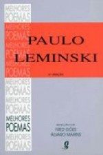 Paulo Leminski: melhores poemas - Paulo Leminski, Fred Goes, Álvaro Marins