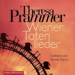 Wiener Totenlieder: 6 CDs (Ein Carlotta-Fiore-Krimi, Band 1) - Theresa Prammer, Vanida Karun