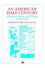 An American Half Century - Michael Klein