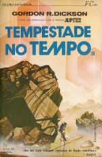 Tempestade no Tempo, 2 - Gordon R. Dickson, Pilar Delvaulx