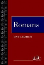 Romans (Westminster Bible Companion) - David Lyon Bartlett, Patrick D. Miller