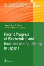 Recent Progress of Biochemical and Biomedical Engineering in Japan I - Takeshi Kobayashi