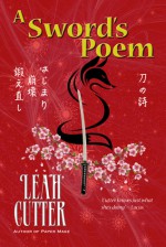 A Sword's Poem - Leah Cutter