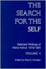 The Search for the Self: Selected Writings of Heinz Kohut - Heinz Kohut, Paul H. Ornstein