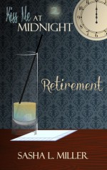 Retirement - Sasha L. Miller