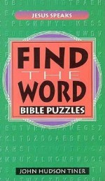 Find the Word Bible Puzzles: Jesus Speaks - John Hudson Tiner