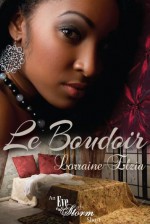 Le Boudoir (An Eye of the Storm Short) - Lorraine Elzia