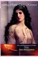 Loving Rabbi Thalia Kleinman: Sex and Romance in God's House - Gary Morgenstein