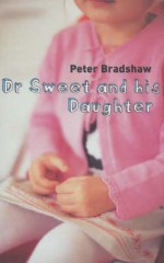 Dr Sweet And His Daughter - Peter Bradshaw