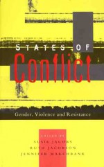 States of Conflict: Gender, Violence and Resistance - Jennifer Marchbank, Susie M. Jacobs