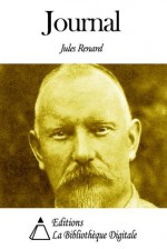 Journal de Jules Renard (French Edition) - Jules Renard