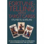 Fortune Telling With Tarot Cards: An Illustrated Guide To Spreading And Interpreting The 1 Jj Tarot - Stuart R. Kaplan