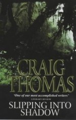 Slipping into Shadow - Craig Thomas