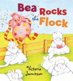 Bea Rocks the Flock - Victoria Jamieson